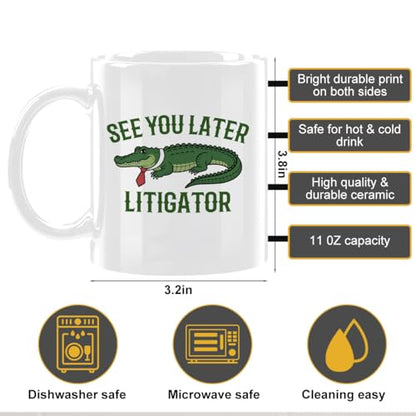 See You Later Litigator Coffee Mug - Funny Lawyer Gifts for Men Women - color: See You Later Litigator