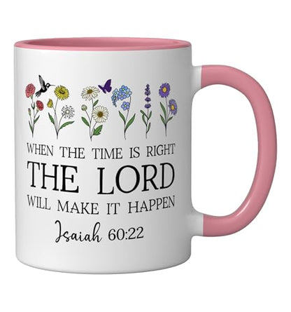 When the Time Right The Lord Will Make Happen Isaiah 60:22 Ceramic Mug, Pink/White, 11oz - color: Pink/White, size: 11 Ounces