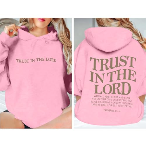 UNIQUEONE Trust in the Lord Christian Hoodies - Faith Religious Graphic Sweatshirts Women Bible Verse God Pullover Tops - color: Pink, size: Medium