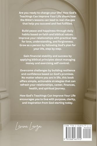 Bible Study Simplified: How God’s Teachings Can Improve Your Life With Practical Steps For Beginners (The Biblical Wisdom & Growth Series)
