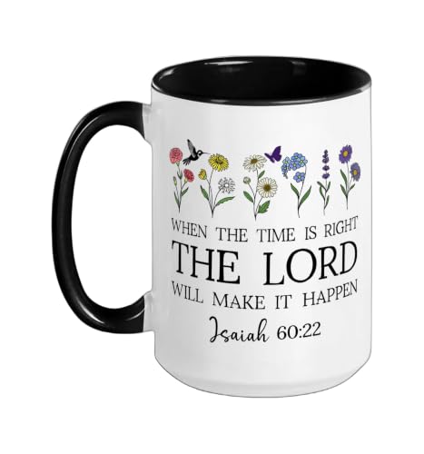 When the Time Right The Lord Will Make Happen Isaiah 60:22 Ceramic Mug, Black/White, 15oz - color: Black/White, size: 15 Ounces