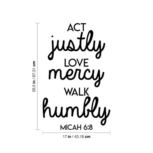 Vinyl Wall Art Decal - Act Justly Love Mercy Walk Humbly - Micah 6:8-26.5" x 17" - Cute Religious Bible Verse Quote Sticker for Bedroom Living Room Kids Room Daycare Playroom Office Church Decor