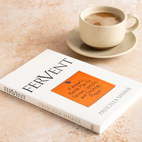 Fervent: A Woman's Battle Plan to Serious, Specific and Strategic Prayer