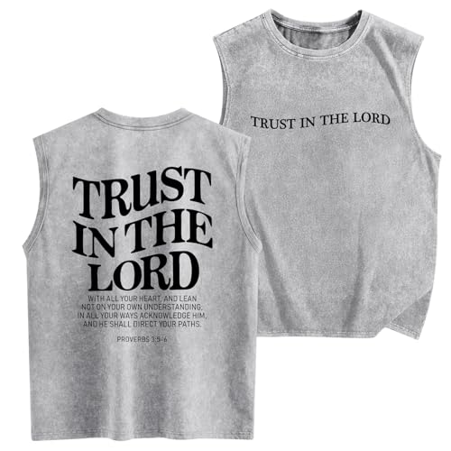 Mens Christian Tank Tops Trust in The Lord God Jesus Religious Faith Bible Verse Shirts Graphic Acid Wash Gym Tees - color: Light Gray, size: Large