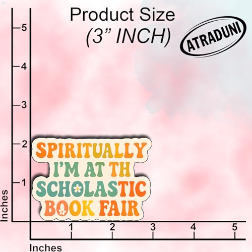(3Pcs) Spiritually I’m at The Scholastic Book Fair Stickers Funny Nostalgic Quote Reading Teacher Gifts Waterproof Vinyl Decals for Water Bottle Laptop Car Phone Size 2.3" x 3" - color: Spiritually I’m at the Scholastic Book Fair