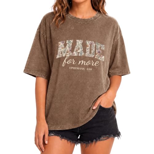 Christian Made for More Shirts for Women Jesus Bible Verse Graphic Tees Religious Shirt Oversized Acid Wash Tshirts - color: Coffee, size: Medium