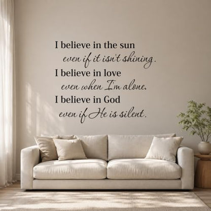 I Believe in The Sun Even If It Isn't Shining Love Even Wall Decal Sticker