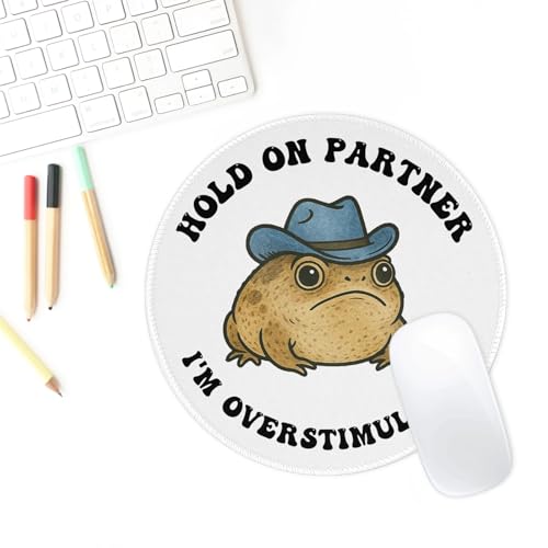 Cute Funny Frog Mouse Pad Hold On Partner I'm Overstimulated Mousepad for Laptop Round Computer Mouse Pads for Desk Office Decor Desk Accessories, 8.0 x 8.0 Inch Cowboy Frog - color: Hold On Partner