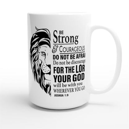 Christian Gifts Lion Ceramic Coffee Mug. Microwave and Dishwasher-safe Inspirational Scripture Coffee and Tea Mug for Men and Women with Bible Verse: Strong & Courageous – Joshua 1:9-15oz - size: 15 Ounces