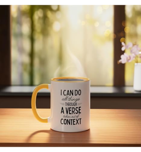 I Can Do All Things Through A Verse Taken Out Of Context Ceramic Mug, Yellow/White, 11oz - color: Yellow/White, size: 11 Ounces