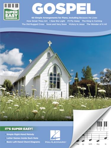 Gospel Super Easy Songbook | 60 Gospel Classics for Piano | Easy Piano Arrangements with Chords and Lyrics | Christian and Worship Songs for Beginners | Gift for Pianists