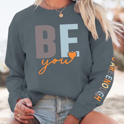 Pairxily You Are Enough Crewneck Sweatshirt for Women Mental Health Awareness Pullover Inspirational Graphic Long Sleeve Tops - color: Deep Gray, size: Small