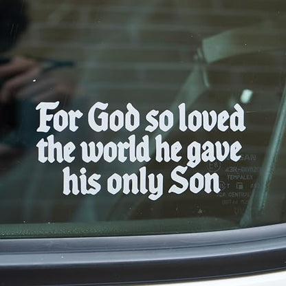 for God So Loved The World Jesus Sticker – John 3:16 Bible Verse Decal – for Cars, Laptops, Bibles – Waterproof Vinyl Size 5x2.3 (Gloss White)