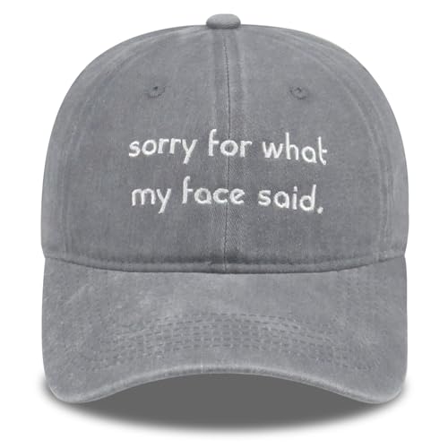 Funny Vintage Baseball Cap, Adjustable Cotton Embroidered Hat for Men Women, Retro Humor Gift Trucker Caps - color: Sorry for What My Face Said. - Grey