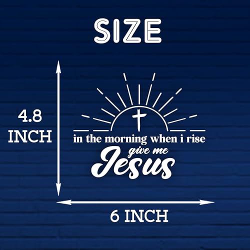 When I Rise Give Me Jesus Car Decal Christian Stickers Bible Verse Affirmation Decals Car Windows Trucks Accessories Affirmations Vinyl Waterproof 6 Inches Bumper Sticker Gift for Friend