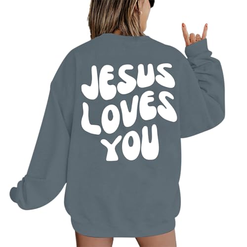 Christian Sweatshirts Women Jesus Loves You Sweatshirt Faith God Shirts Religious Hoodie Oversized Crewneck Pullover - color: Deep Gray, size: Large