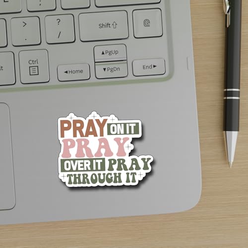 (3Pcs) Pray On It Pray Over It Though It Sticker Christian Inspirational Decals Decorate Books Laptop Phone Water Bottles Kindles Tumbler Waterproof Vinyl Stickers 3 x 2,3'' Inch - color: Pray on It Pray Over It Though It