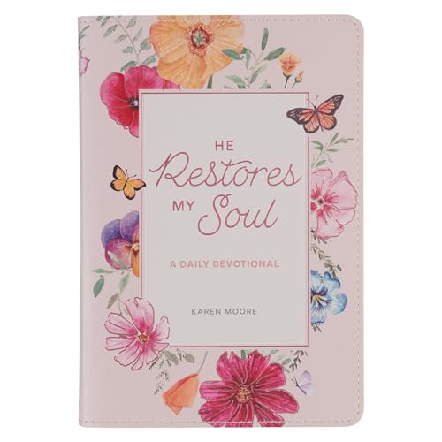 He Restores My Soul: A Daily Devotional
