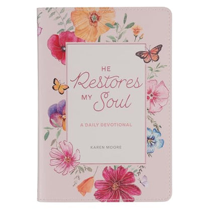 He Restores My Soul: A Daily Devotional