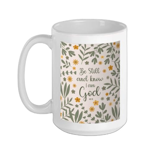Be Still & Know That I Am God Psalm Bible Verse Floral Women Ceramic Mug, White, 15oz - color: White, size: 15 Ounces