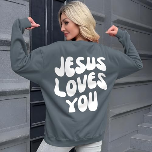 Christian Sweatshirts Women Jesus Loves You Sweatshirt Faith God Shirts Religious Hoodie Oversized Crewneck Pullover - color: Deep Gray, size: Large