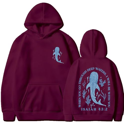 Whale Shark Hoodie You Go Through Deep Waters Sweatshirt Christian Hoodies Faith Bible Verse 43 2 Hoodie - color: Claret, size: Medium