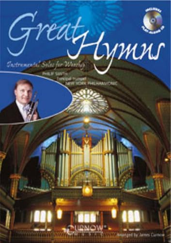 Great Hymns: Piano Accompaniment Sheet Music Book - 10 Traditional Worship Hymns for Instrumental Solos Arranged by James Curnow | Intermediate Piano Accompaniment for Church Practice & Performance