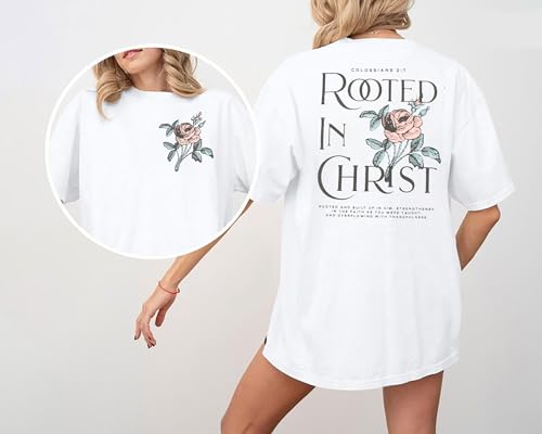 Rooted in Christ Shirt Christian Shirts for Women Jesus Oversized Tshirt - color: White Flower, size: X-Large