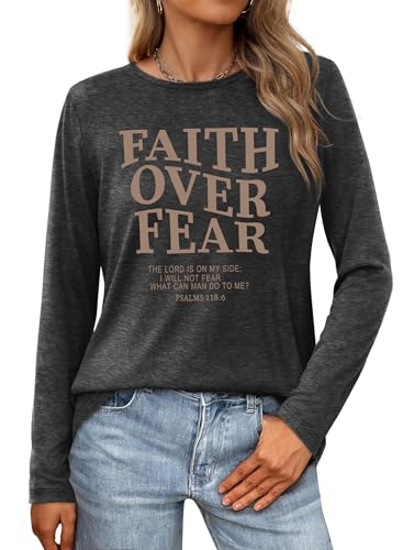Christian Shirts for Women: Faith Over Fear T Shirt Religious Graphic Tee Bibel Verse Long Sleeve Tops - color: Grey, size: Small