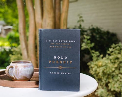 Bold Pursuit: A 90-Day Devotional for Men Seeking the Heart of God (90 Daily Devotions)
