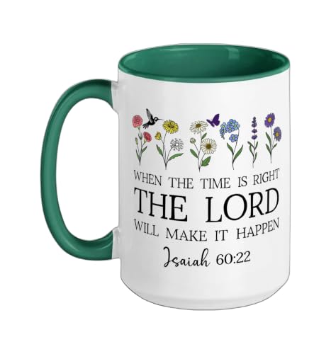 When the Time Right The Lord Will Make Happen Isaiah 60:22 Ceramic Mug, Dark Green/White, 15oz - color: Dark Green/White, size: 15 Ounces