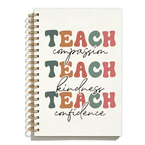 Teacher Inspirational Spiral Notebook, Teacher Appreciation Graduation Gifts, Teaching Assistant Gifts Notebooks for Note Taking, Teach Compassion Kindness Confidence Journal, 5.5x8.3 Inch - color: Colour-4