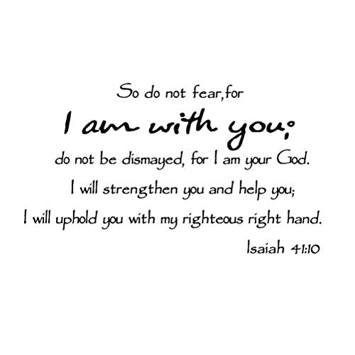 Amosfun Bible Verse Wall Decals so do Not Fear for I Am with You 41 10 Wall Art Sticker Removable Waterproof Decor for Bedroom Living Room Door Mirror 23.62 X 10.62 in