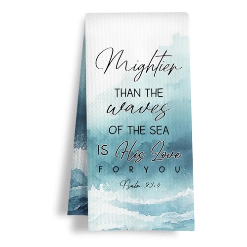 Inspirational Christian Kitchen Towels, Mightier Than The Waves of The Sea is His Love Psalm 93:4 Bible Verse Decorative Hand Tea Dish Towels for Bathroom Kitchen, 16x24 Inch - color: Psalm 93:4