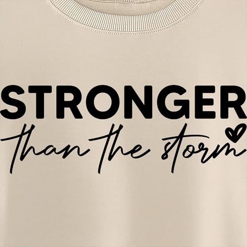 Stronger Than the Storm Sweatshirt Women Inspirational Long Sleeve Shirts - color: Beige, size: Large