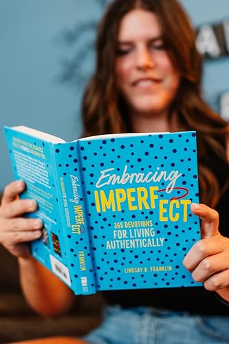 Embracing Imperfect: 365 Devotions for Living Authentically