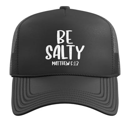 Be Salty Matthew 5:13 Bible Verse God Jesus Faith Christian Trucker Hat with Adjustable Mesh Back - color: Black