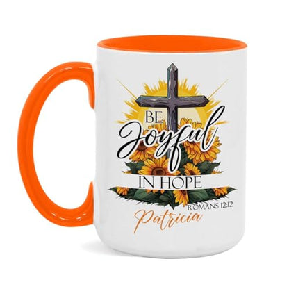 Customized Christian Mug With Name, Be Joyful In Hope Accent Cup, Custom Sunflower And Cross Design Mug, Personalized Religious Ceramic Cup, Christian Themed Mug 11oz Or 15oz - color: TRI-1223-1144-BE JOYFUL IN HOPE MUG