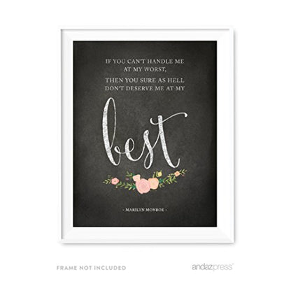 Andaz Press Wedding Love Quote Wall Art, Chalkboard Floral Roses Print, 8.5x11-inch Poster, Gift, If you can't handle me at my worst, then you don't deserve me at my best, Marilyn Monroe, 1-Pack - color: Quote Marilyn Monroe