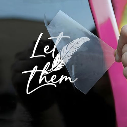 Let Them Car Decal Funny Mental Health, Feather, Motivational Self Love Positive Humor Car Windows Trucks Accessories Affirmations Vinyl Waterproof 6 Inches Bumper Sticker Gift for Mom Dad Friend - style: Let Them