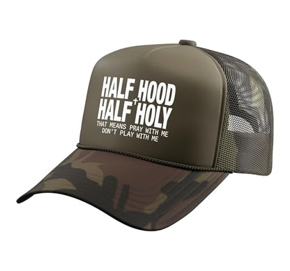Half Hood Half Holy Tshirt Christian Jesus Ghetto God Funny Trucker Hat with Adjustable Mesh Back - color: Camo Green