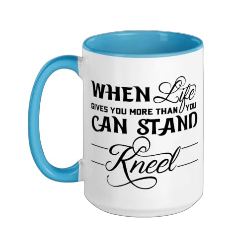 When Life Gives You More Than You Can Stand Kneel God Jesus Ceramic Mug, Blue/White, 15oz - color: Blue/White, size: 15 Ounces