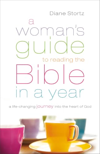 A Woman's Guide to Reading the Bible in a Year: Daily Bible Study Guide with Weekly Discussion and Reading Plan