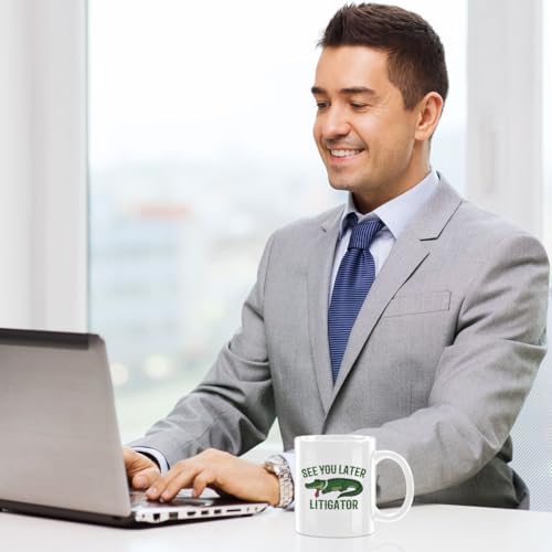 See You Later Litigator Coffee Mug - Funny Lawyer Gifts for Men Women - color: See You Later Litigator