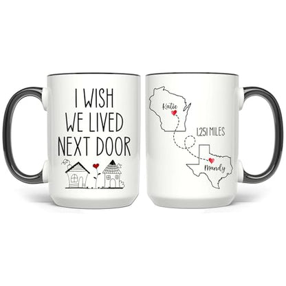Personalized I Wish We Lived Next Door Mug - Personalized Long Distance State To State 11Oz - Moving Away Cup - Bestie Birthday Gift - Custom Map State Distance Coffee Cup - color: DISTANT-MAP-M4