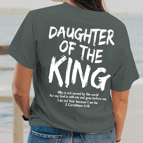 Daughter of The King Christian Shirts for Women Bible Verse Graphic Tees Shirt Jesus Inspirational Religious T-Shirt - color: Deep Gray, size: Large