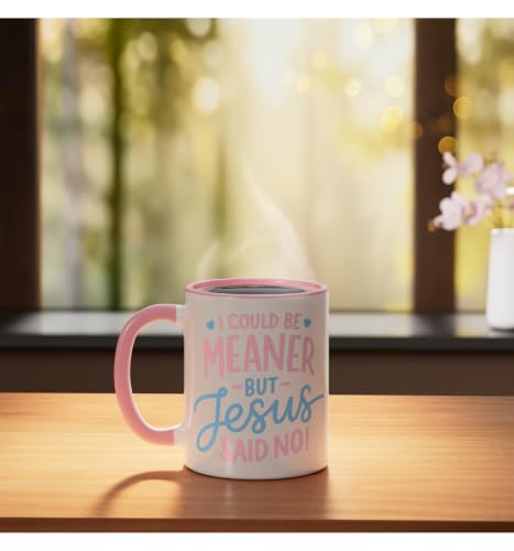 I Could Be Meaner But Jesus Said No Funny Christian Coffee Ceramic Mug, Pink/White, 11oz - color: Pink/White, size: 11 Ounces