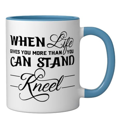 When Life Gives You More Than You Can Stand Kneel God Jesus Ceramic Mug, Blue/White, 11oz - color: Blue/White, size: 11 Ounces