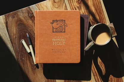 Every Moment Holy: Rites of Passage: (A Companion for Early Adulthood)