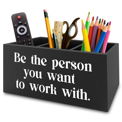 Be the Person You Want to Work with Inspirational Pen Pencil Holder Organizer for Desk, Inspirational Gifts for Women Men, Motivational Wooden Box Sign for Home Office Desk Tabletop Decorations - color: colour 16